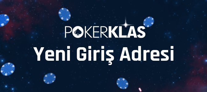 Pokerklas Yeni Giriş Adresi