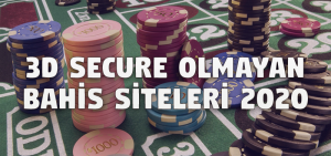 3D Secure Olmayan Bahis Siteleri 2020