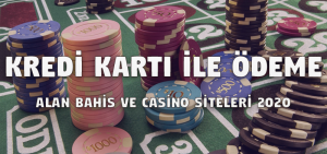 Kredi Kartı ile Ödeme Alan Bahis ve Casino Siteleri 2020